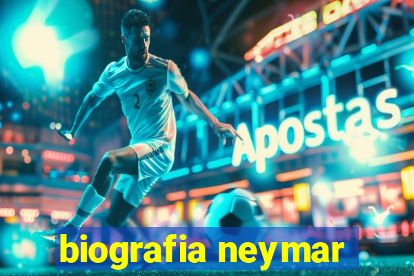 biografia neymar